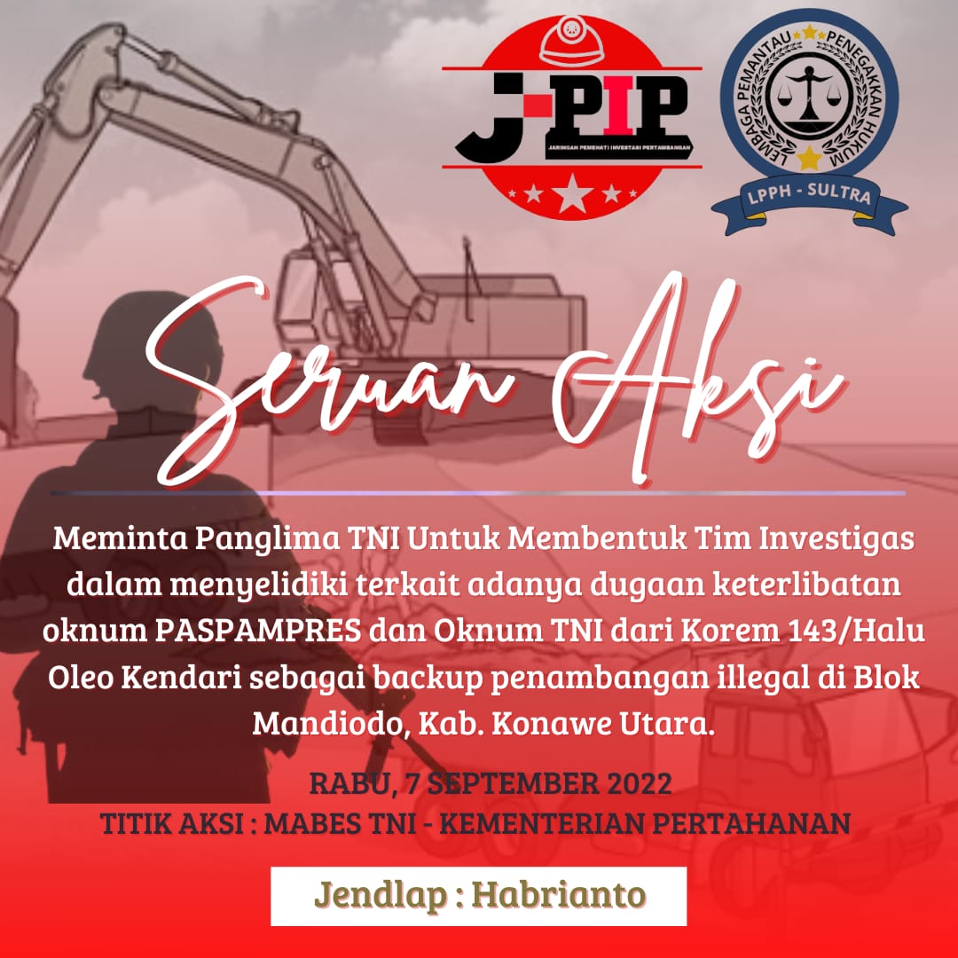 Dugaan Backup Pertambangan Ilegal, JPIP Minta Panglima TNI Investigasi Anggotanya