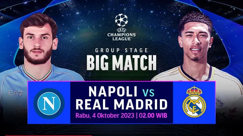 Prediksi Liga Champions Napoli vs Real Madrid, Line Up, Jadwal Pertandingan, Head To Head dan Link Live Streaming