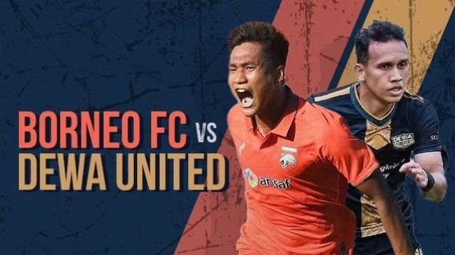 Live Streaming Bigmatch Borneo FC vs Dewa United: Jadwal Preview Prediksi Line Up dan Skor Akhir