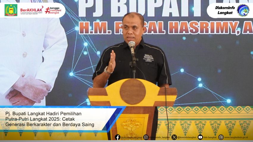 Pj. Bupati Langkat Hadiri Pemilihan Putra-Putri Langkat 2025: Cetak Generasi Berkarakter dan Berdaya Saing